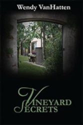 Vineyard Secrets by Wendy VanHatten